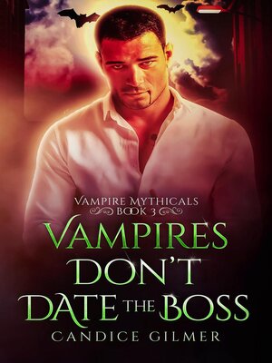 cover image of Vampires Don't Date the Boss